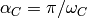 \alpha_C = \pi / \omega_C