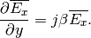 \frac{\partial \overline{E_x}}{\partial y} = j \beta \overline{E_x}.