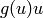 g(u)u