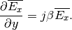\frac{\partial \overline{E_x}}{\partial y} = j \beta \overline{E_x}.